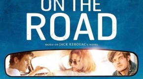 ‘On the Road’ Trailer Promises a Wild Ride