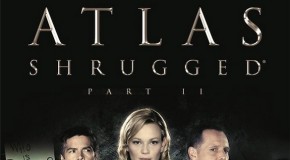 Get On Board — First ‘Atlas Shrugged Part II’ Trailer Released