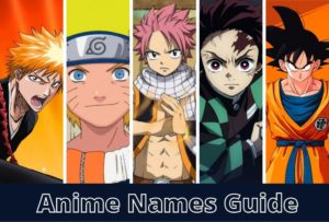Anime Names&nbsp;Guide