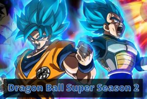 Dragon Ball Super Season 2