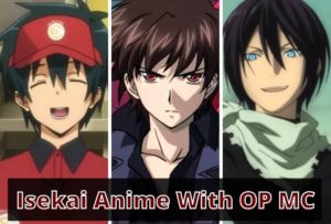 Isekai anime with op mc